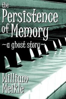      The Persistence Of Memory