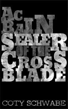      Acbain: Sealer of the Crossblade