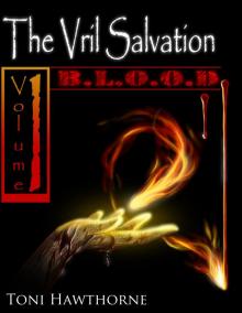      The Vril Salvation Volume 1: B.L.O.O.D.