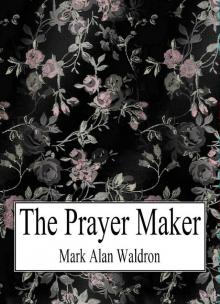      The Prayer Maker