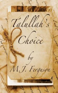      Talullah's Choice