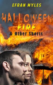      Halloween Fire & Other Shorts