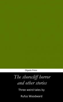      The Shorecliff Horror and Other Stories