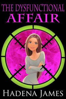     The Dysfunctional Affair