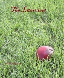      The Interview