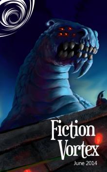      Fiction Vortex - July 2014