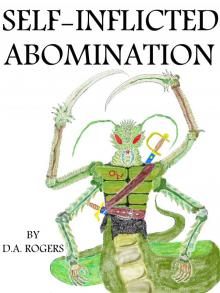      Self Inflicted Abomination