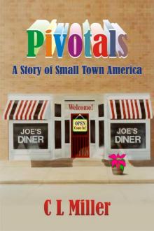      Pivotals: A Story of Small Town America