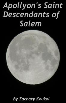      Apollyon's Saint Descendants of Salem