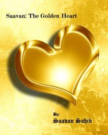      Saavan: The Golden Heart