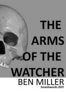      The Arms of the Watcher