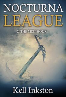      Nocturna League (Episode 2: The Mist Hour)