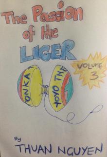      Passion of the Liger: Volume 3