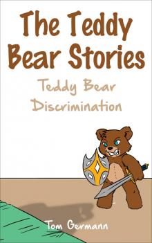      The Teddy Bear Stories - Teddy Bear Discrimination