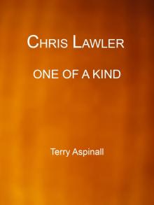      Chris Lawler 'One Of A Kind'