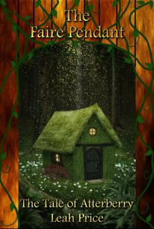      The Tale of Atterberry (The Faire Pendant Series, Book 1)