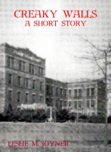      Creaky Walls: A Short Story