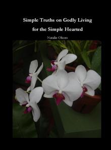      Simple Truths on Godly Living for the Simple Hearted