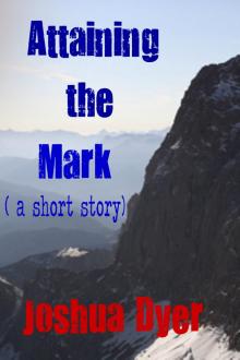      Attaining The Mark