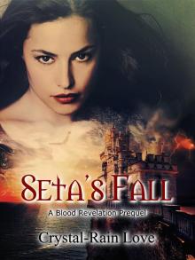      Seta's Fall: A Blood Revelation Prequel