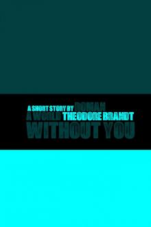      A World Without You