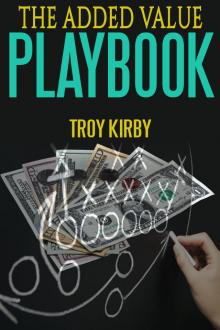      The Added Value Playbook
