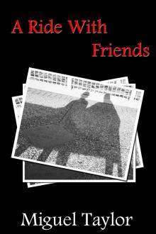      A Ride With Friends