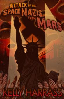      Attack of the Space Nazis from Mars