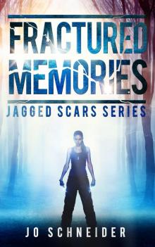      Fractured Memories