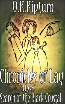      Chronicles of Lay the Search of the Black Crystal