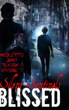      Episode 7 Silent Sentinels