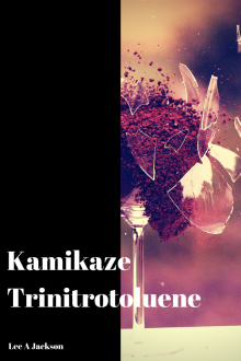      Kamikaze Trinitrotoluene