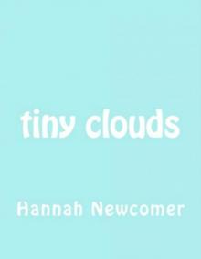      Tiny Clouds