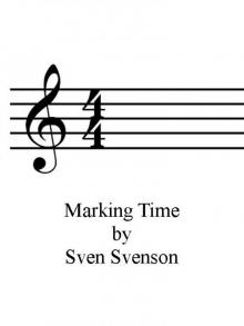      Marking Time
