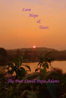      Love Hope and Tears
