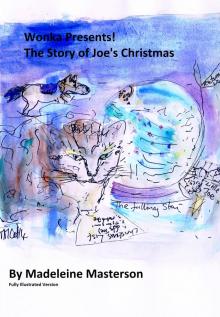      Wonka Presents! The Story of Joe's Christmas - Part Two