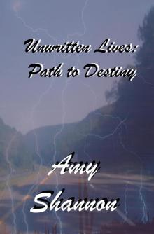      Unwritten Lives: Path To Destiny