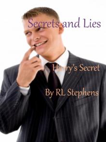      Secrets and Lies - Harry's Secret
