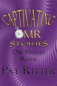      Captivating - OMR (One Minute Reads) Stories