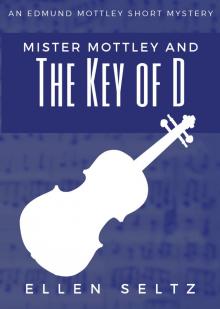      Mister Mottley and the Key of D