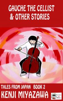      Gauche the Cellist and Other Stories