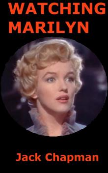      Watching Marilyn