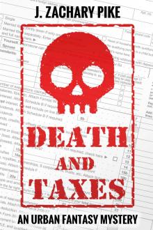      Death and Taxes: An Urban Fantasy Mystery