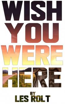      Wish You Were Here