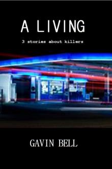      A Living: Three Stories About Killers