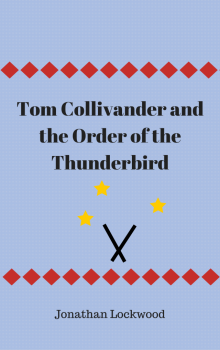      Tom Collivander and the Order of the Thunderbird, A Potter Parody