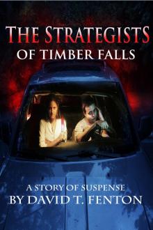      The Strategists of Timber Falls