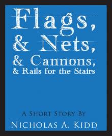      Flags, and Nets, and Cannons, and Rails for the Stairs
