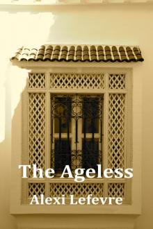      The Ageless