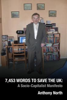      7,453 Words to Save the UK: A Socio-Capitalist Manifesto